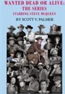 Scott V. Palmer - Wanted Dead Or Alive