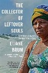 Eliane Brum - Collector of Leftover Souls