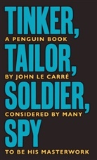 John le Carre, John le Carré, John Le Carré - Tinker Tailor Soldier Spy