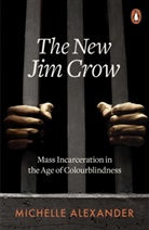 Michelle Alexander, Alexander Michelle - The New Jim Crow