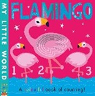 Fhiona Galloway, Patricia Hegarty, Hegarty Patricia, Fhiona Galloway - Flamingo: A Colourful Book of Counting