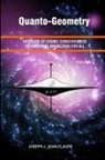Joseph J Jean-Claude, Joseph J. Jean-Claude - Quanto-Geometry