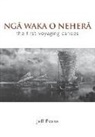 Jeff Evans - Nga Waka o Nehera