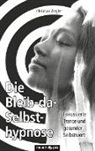 Christian Ziegler, Christian Ziegler - Die Bleib-da-Selbsthypnose