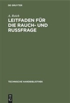A Reich, A. Reich - Leitfaden für die Rauch- und Russfrage