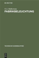 N A Halbertsma, N. A. Halbertsma, N.A. Halbertsma - Fabrikbeleuchtung