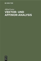 Alfred Lotze - Vektor- und Affinor-Analysis