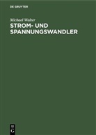 Michael Walter - Strom- und Spannungswandler