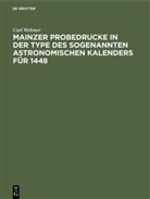 Carl Wehmer - Mainzer Probedrucke in der Type des sogenannten astronomischen Kalenders für 1448