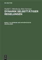 Rudolf Oldenbourg, Rudolf C Oldenbourg, Rudolf C. Oldenbourg, Hans Sartorius - Rudolf C. Oldenbourg; Hans Sartorius: Dynamik selb - Band 1: Allgemeine und mathematische Grundlagen
