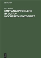 H F Mataré, H. F. Mataré, Herbert F. Mataré - Empfangsprobleme im Ultrahochfrequenzgebiet