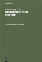 Friedrich Popp, Friedric Popp, Friedrich Popp - Grundriß der Chemie - Teil 3: Organische Chemie