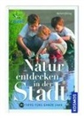 Bärbel Oftring - Natur entdecken in der Stadt