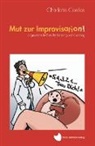 Charlotte Cordes, Knol &amp; Patze Verlag, Knoll &amp; Patze Verlag, Knoll &amp; Patze Verlag - Mut zur Improvisation!