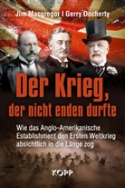 Gerry Docherty, Ji Macgregor, Jim Macgregor - Der Krieg, der nicht enden durfte