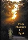 Cherry Dawn Langley Chambers - Dark Shadows of Light