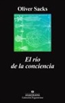 Oliver Sacks - Rio de la Conciencia, El