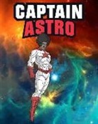 Black Nationalists Comics - Captain Astro: 8x10 College Ruled Lined Paper, 100 Pages, Black Super Hero Notebook