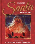 Santa Claus, Jared Green, Martin Green, Bill Sienkiewicz, Bill Sienkiewicz - Santa My Life & Times