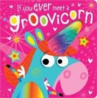 Rosie Greening, Make Believe Ideas Ltd, Stuart Lynch - If You Ever Meet a Groovicorn