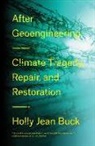 Holly Buck, Holly Jean Buck - The World After Geoengineering