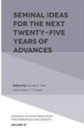 Andrew C. Corbett, Andrew C. (Babson College Corbett, Jerome A. Katz, Jerome A. (Saint Louis University Katz - Seminal Ideas for the Next Twenty-Five Years of Advances
