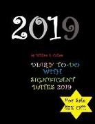 William E. Cullen - Diary To-Do with Significant Dates 2019: 4 Days Per Page with 2 Calendars This and Next Year. English and American Significant Dates