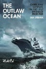 Ian Urbina - The Outlaw Ocean