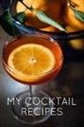Golding Notebooks - My Cocktail Recipes Journal: Citrus Theme