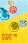 Golding Notebooks - My Cocktail Recipes Journal: Summer Theme