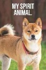 Golding Notebooks - My Spirit Animal: Shiba Inu Journal