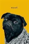 Golding Notebooks - Woof. - Pug Journal