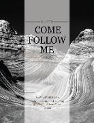 Joy Bountiful - Come, Follow Me New Testament 2019 Living, Learning and Teaching the Gospel of Jesus Christ Journal: Inspirational Study Journal for Individuals and F