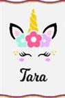 Sofia Taylor - Tara: Personal Notebook Personal Diary Unicorn Notebook Writing Journal Personalized Notebook Custom Notebook Unicorn Gift U