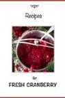 R. F. Gilmor, The Gunston Trust - Recipes for Fresh Cranberries