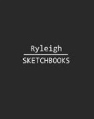 J. B. Sboon - Ryleigh Sketchbook: 140 Blank Sheet 8x10 Inches for Write, Painting, Render, Drawing, Art, Sketching and Initial Name on Matte Black Color