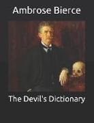 Ambrose Bierce - The Devil's Dictionary