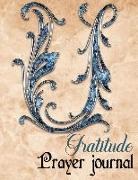 Lilly Walker - Gratitude Prayer Journal: Start with Simple Gratitude Journal for New Happier You in Just 5 Minutes a Day Classic Design Letter U Design