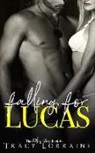Tracy Lorraine - Falling for Lucas: An Office Romance