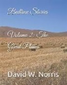 David W. Norris - Bedtime Stories: Volume 2: The Great Plains