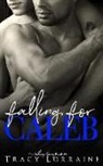 Tracy Lorraine - Falling for Caleb: A M/M Second Chance Romance