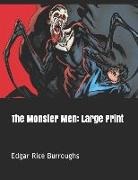 Edgar Rice Burroughs - The Monster Men: Large Print