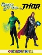Angela Westfild - Green Lantern and Thor Coloring Book: 2 in 1 Coloring Book for Kids and Adults, Activity Book, Great Starter Book for Children with Fun, Easy, and Rel