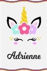 Sofia Taylor - Adrienne: Personal Notebook Personal Diary Unicorn Notebook Writing Journal Personalized Notebook Custom Notebook Unicorn Gift U