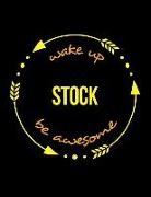 Useful Occupations Books - Wake Up Stock Be Awesome Notebook for a Warehouse Clerk, Blank Lined Journal: Wide Spacing Between Lines