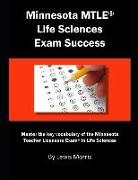 Lewis Morris - Minnesota Mtle Life Sciences Exam Success: Master the Key Vocabulary of the Minnesota Teacher Licensure Exam in Life Sciences