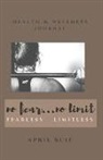 April Buie - No Fear...No Limit, Fearless = Limitless: Health & Wellness Journal