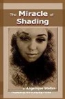 Angelique Stefan - The Miracle of Shading: When Shading and Blending Is the Master of Art