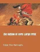 Edgar Rice Burroughs - The Outlaw of Torn: Large Print