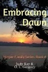 O. L. Gregory, Judy Kay - Embracing Dawn